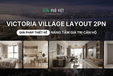Thiết kế nội thất Victoria Village 2 PN