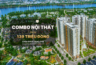 Combo nội thất Victoria Village từ 139 Triệu - Giải pháp trọn gói cho căn hộ